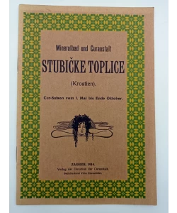 Mineralbad und Curanstalt Stubičke toplice