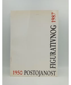 Postojanost figurativnog 1950 - 1987